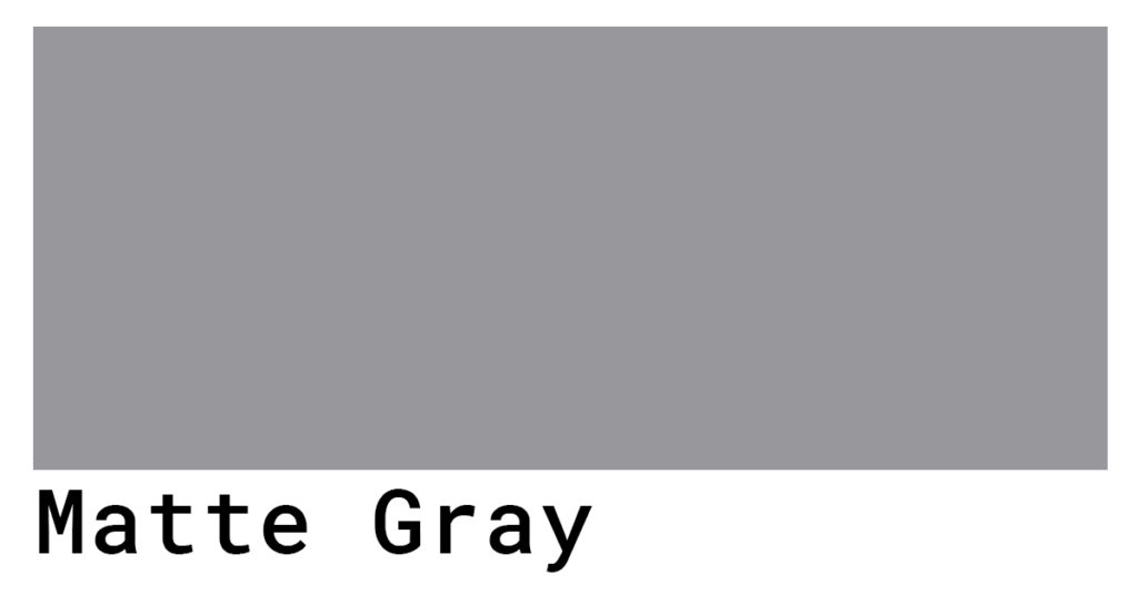 matte gray
